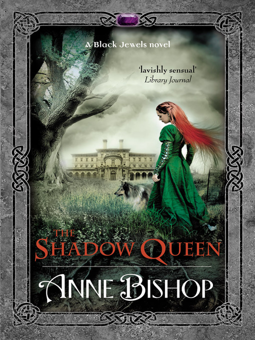 Title details for The Shadow Queen by Anne Bishop - Available